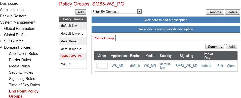7.3.4.2 Endpoint Policy Group for Session Manager The following screen shows SM63_WS_PG created for Session Manager: Set Application Rule to WS_AR as created in Section 7.3.1.