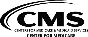 DEPARTMENT OF HEALTH & HUMAN SERVICES Centers for Medicare & Medicaid Services 7500 Security Boulevard Baltimore, Maryland 21244-1850 CENTER FOR MEDICARE DATE: August 13, 2015 TO: FROM: Medicare