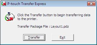 Transferring Templates with P-touch Transfer Express (Windows only) Transferring the Transfer Package File (.