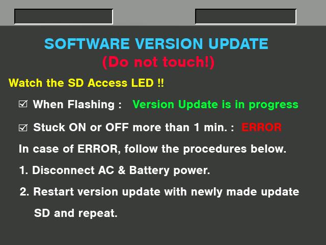 7. When shifting to the update process of the flash and microcomputer, following screen is displayed. During updating software, is blink. The name of firmware in the update is displayed.