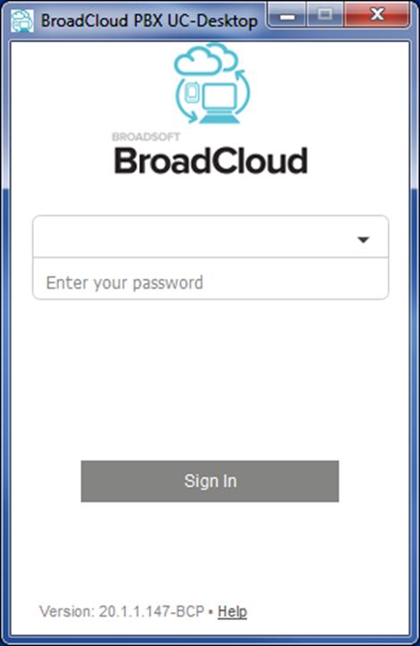 5) Click Sign In NOTE: If you have chosen automatic sign in, you will be automatically signed in and taken to the contact list upon subsequent BroadCloud UC Desktop launches.
