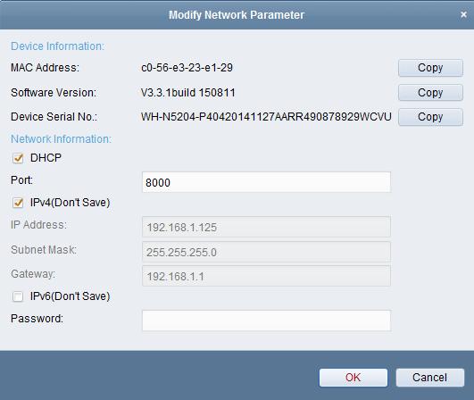 Figure 2-9 Modifying the Network Parameters 8. Change the device IP address to the same subnet with your computer by either modifying the IP address manually or checking the checkbox of Enable DHCP.