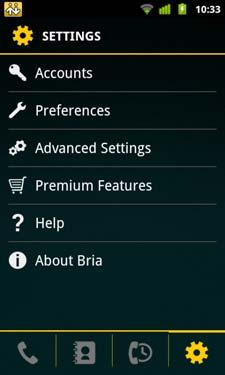 Bria Android Edition User Guide 5 Settings Accounts: See page 40.