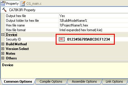 Setting of Security ID and Securing of debugging resources (b) Setting of the security ID by build tool common options. (In case of CubeSuite+) Set in device in the common options tab as figure 3-1.