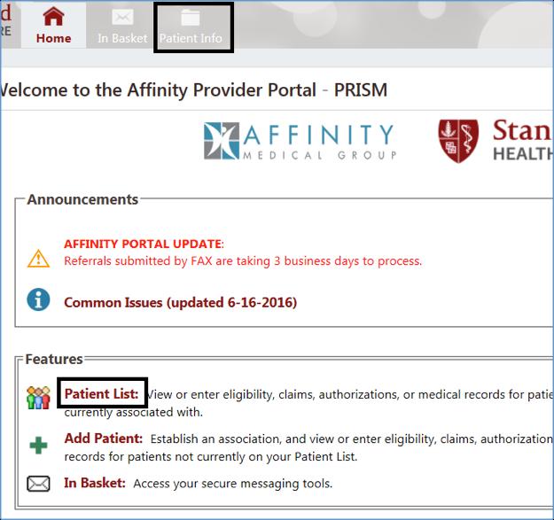 Patient Lookup Once you have been logged-into the Affinity Provider Portal - PRISM, you will be able to view your patient list.