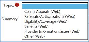 Next, select a Topic to best describe the reason for contacting Provider Services.