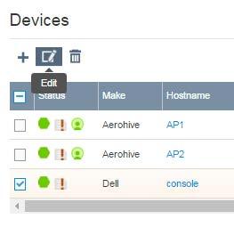 4. Navigate to the Monitor tab > Devices list. a. Select the checkbox next to the Dell switch b. Click on the Edit icon: near the top of the list to edit the device configuration as Figure 30 shows.