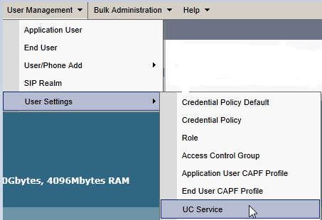 Create UC Service From CUCM, Go to: User Management > User Settings>