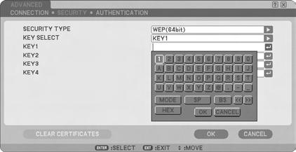 4. Configuring the LAN Settings of the Projector 16 Input Key 1 to Key 4 (only when WEP is selected). If WEP (64BIT) or WEP (128BIT) is selected from SECURITY TYPE, input an encryption key.