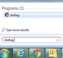 2. Choose Start, type " dxdiag " in the Search text box, press Enter and then