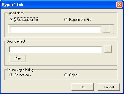 8.13.1 Adding a Hyperlink To add Hyperlink to an object: 1. Select the object. 2. Click the object's menu arrow, then select Hyperlink. The Hyperlink setting window appears. 3.