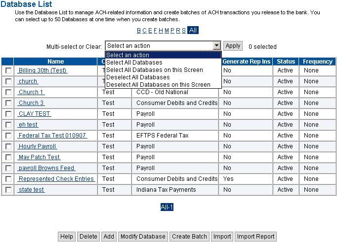 Creating a New Database The default screen on the ACH Payments link is the ACH Database List.