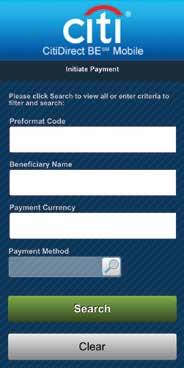 19. Initiate Payments on CitiDirect BE Mobile The Payment Initiation process consists of four screens: Search, Search Results, Data Entry and Confirmation.