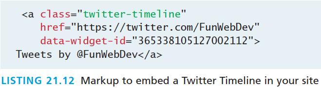 Twitter s Timeline Widget A feed of recent tweets The code uses not only the user s Twitter URL, but an additional field that