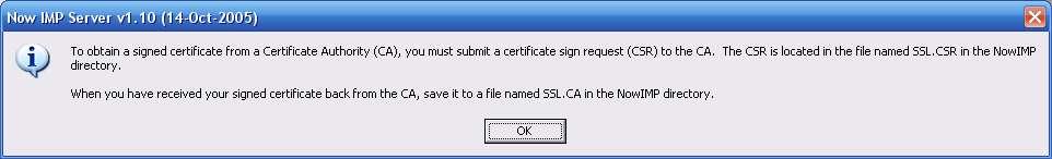However, some IM clients may require that the certificate be signed by a trusted certificate authority.