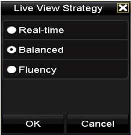 Live View Strategy can be selected to set strategy, including Real-time, Balanced, Fluency. Figure 3.