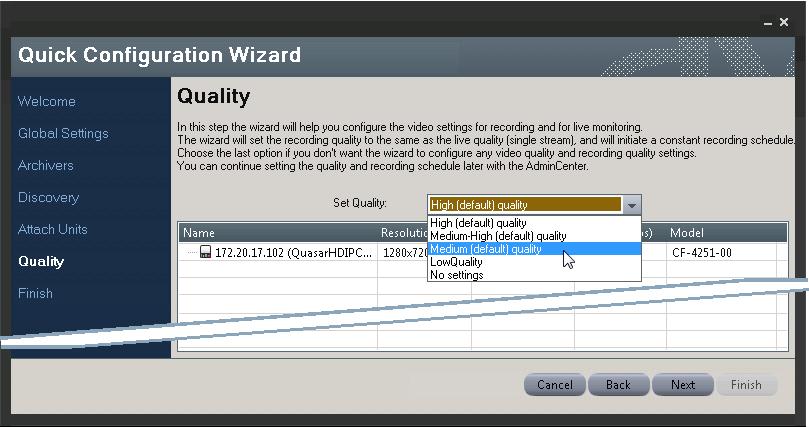 Using the Quick Configuration Wizard (QCW) 4.9 QCW Quality The Quality screen lists all cameras that were Attached in the previous step. Figure 35 - Quick Configuration Wizard - Quality Settings 1.