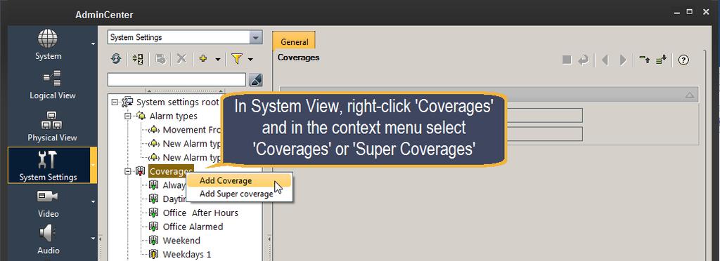 APPENDIX 1 - How to Configuration Information 11 APPENDIX 1 - How to Configuration Information 11.1 Defining Coverages from the System Settings View A coverage defines a time span.