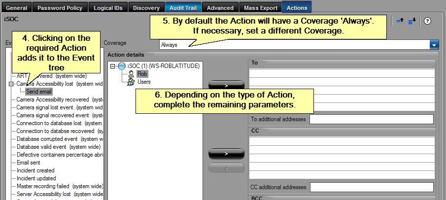 Right-click on the Event which should initiate the Action. The list of available actions is shown. 3. Select the required Action from those marked system-wide.