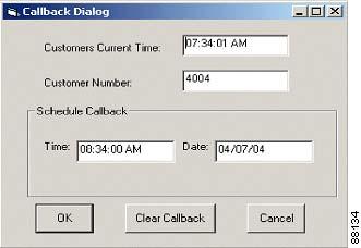 Chapter 5 Installing the Cisco CTI Controls Figure 5-1 Callback Dialog Box The Callback dialog box contains the current local time for the customer and the customer s phone number.