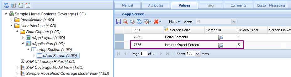2. Add a row for the Insured Object Screen, and edit the Screen Id. The following example shows the Insured Object Screen row for the Sample Home Contents Coverage: 3.