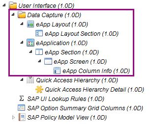 The following example shows model view components: Data Capture > eapp Layout These components define how the user interface is rendered and the order that the producer or underwriter navigates