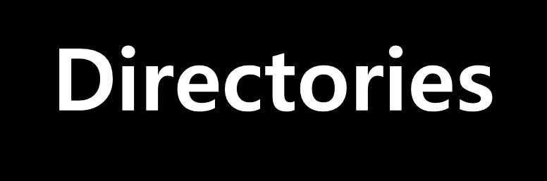 Directories Directories For users, provide a structured way to organize files For the file system, provide a convenient naming interface that allows the implementation to separate logical file