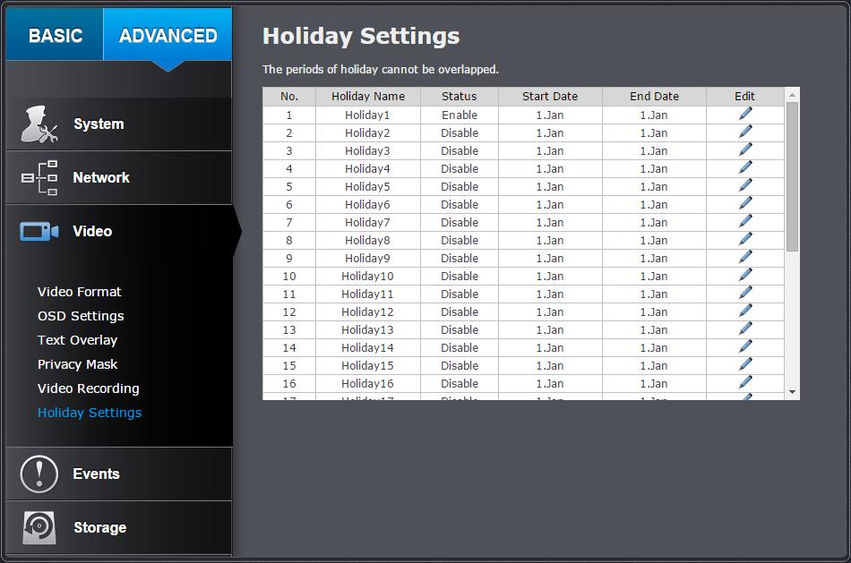 Edit: Click Edit to edit the recording schedule. The Edit Schedule window will pop up. Holiday Settings Recording video in holidays may has different requirements.