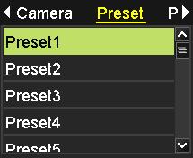 Switch between the lists: Use and buttons to switch between different preset lists: Camera, Preset, Patrol, and Pattern.