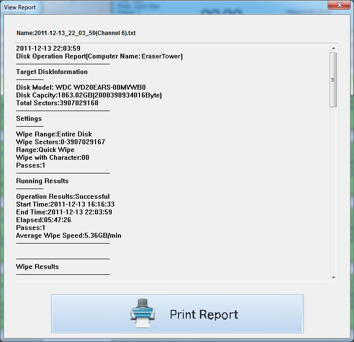 After a wipe task is complete, the channel color changes from blue to green. Click Report to view the wipe report. 9 (Optional) To print a report, click Print Report when viewing the report.