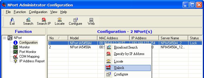 To configure an NPort IA5150A/IA5250A, place the cursor over the row displaying that NPort IA5150A/IA5250A s information, and then double click the left mouse button.