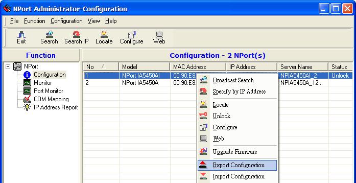 Export Configuration To export the configuration of an NPort IA5150A/IA5250A, right click the NPort IA5150A/IA5250A, select
