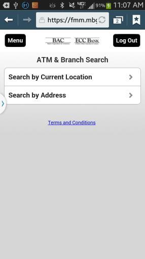View ATM or Branch Locations 1) Log in to the mobile banking website using the Smartlink URL 2) From the Main Menu, tap Find ATM/Branch 3) From the ATM & Branch Search page, tap Search by Current