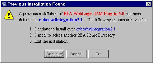 2 Istallig the WebLogic JAM Plug-I l If you select Create New BEA Home, you ca eter the locatio for the ew directory or click Browse to select a ew locatio. 7.