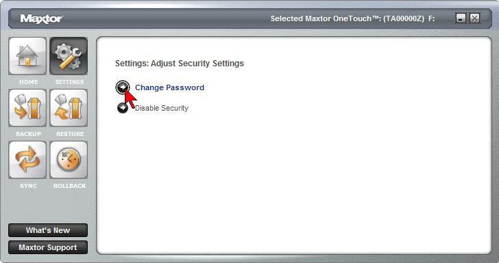 This will open the Settings for My Maxtor OneTouch menu. 2. Click the Adjust Security Setting button. 6. You'll be notified that a password has been set on the OneTouch III Mini Edition. Click OK. 7.