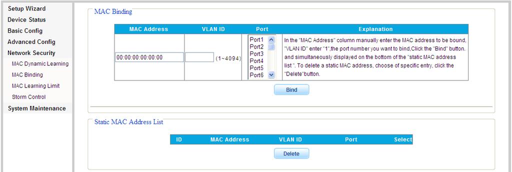 clear the list as needed. The fixed MAC address items can also be configured as static MAC addresses. 6.1.
