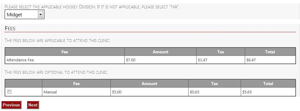 4.3 Clinic Fees & Shopping Cart 4.3.1 Clinic Registration Step 1 Once you have chosen a member to signup to a clinic and selected the clinic, you will move on to a page similar to the Clinic Information page.