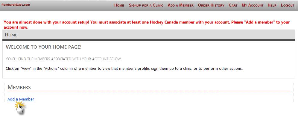 3 ADDING A MEMBER TO THE ACCOUNT Once you have created your user account, you will see the screen below. At this point, your account is created but empty.