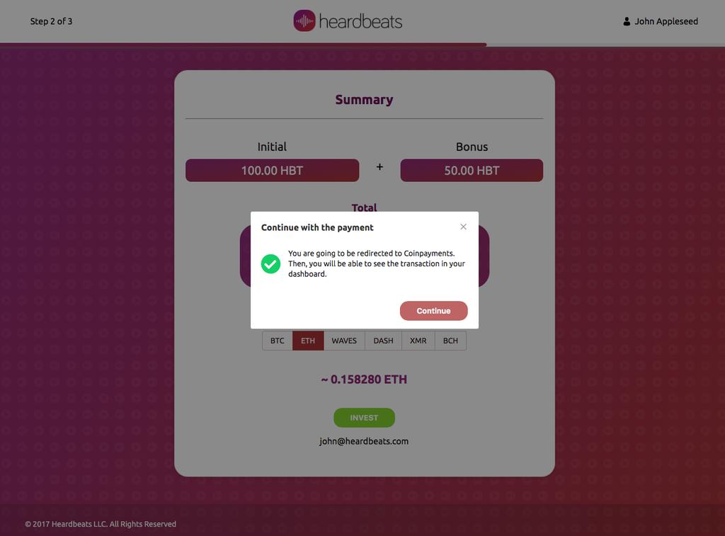 STEP 6 BUYING HEARDBEATS TOKENS Click on Invest. The system will redirect you to Coinpayments.