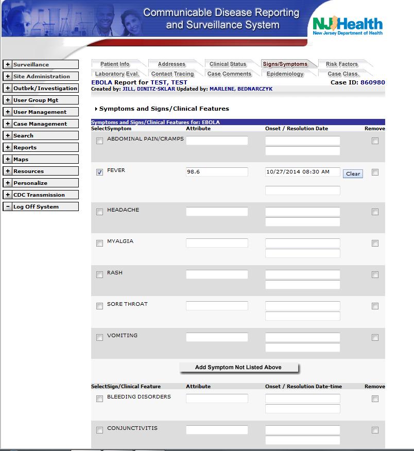 a. You can add another Fever checkbox by clicking on the Add Symptom Not