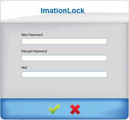 5. How to use Imation Lock A. Setup a Password You have to set up a password first, in order to see and use the secure partition. 1. Insert your Secure Drive in the USB port. 2.