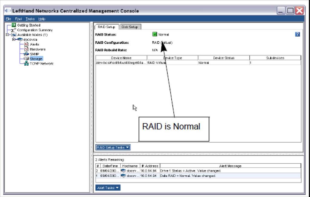 Figure 21 Navigation window and the VSA RAID Setup tab Configuring Monitoring and Network Use the rest of the configuration categories to change settings for the following features: Alerts and