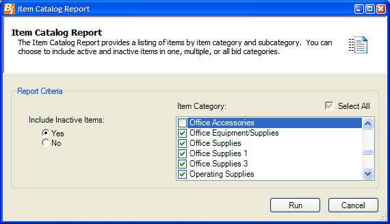 Bid Reports Item Catalog The Item Catalog Report provides a listing of items by item category and subcategory.