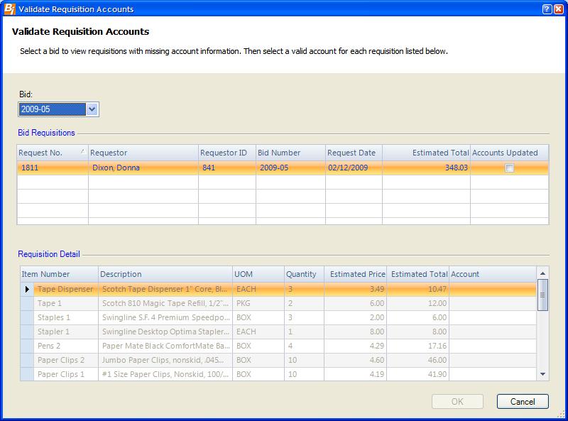 Bid Utilities Validate Requisition Accounts The Validate Requisition Accounts routine provides a utility to review requests with missing accounts and add the appropriate account information.