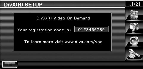 Setup Menu DivX Setup Checks the registration code. This code is needed when making a disc which has DRM (Digital Rights Management). Display the DivX Setup screen Touch Menu" screen (page 58).
