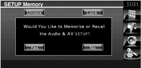 Setup Memory Audio Setup and AV Interface settings can be memorized. The memorized settings can be recalled at any time.