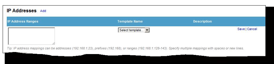 Click the template name to return to the list of available templates. 4. Click Save. The user is added to the table. 5. Repeat these steps to assign templates to additional users.