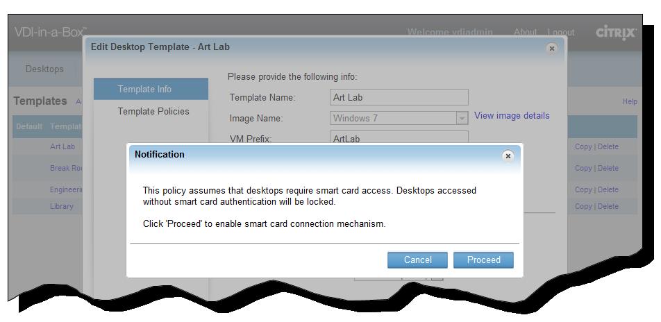 Configuring Smart Card Authentication To set up VDI-in-a-Box for smart cards 1. Plan the templates needed for smart card authentication.
