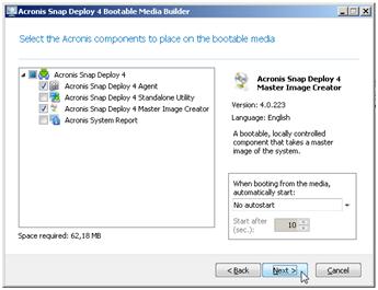 1. On the Tools menu, click Create bootable media. 2. In the list of components, select Acronis Snap Deploy 4 Agent and Acronis Snap Deploy 4 Master Image Creator. 3.