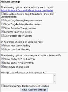 14.1.1 Patients Selecting the Med Entry/Refill hyperlink will take the user to the Med Entry screen. 14.1.2 Account Settings The Account settings allow Doctors to configure options within the eprescribing module to best suit their requirements.